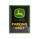 Plaque en métal 30x40 JOHN DEERE PARKING ONLY 23117