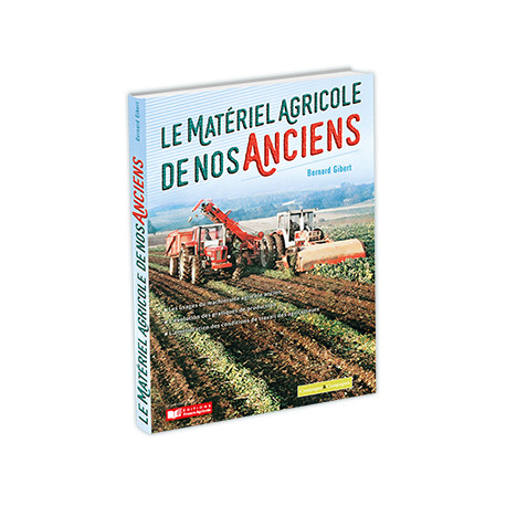 LIVRE LE MATERIEL AGRICOLE DE NOS ANCIENS LI00346 Travaux d'Automne