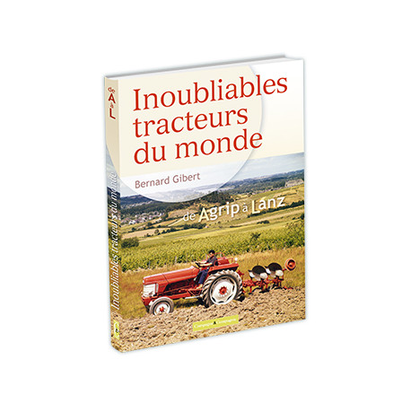 Livre Inoubliables tracteurs du monde - Tome 1 LI00348