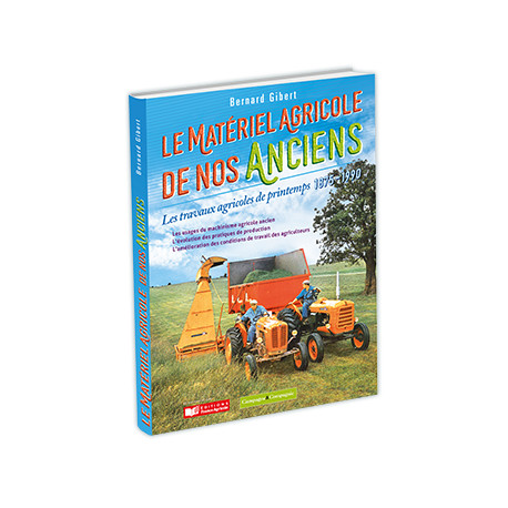 Le matériel agricole de nos anciens - Travaux de printemps  1875-1990 LI00355