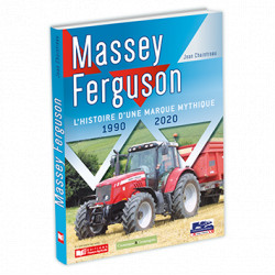 LIVRE MASSEY FERGUSON Histoire d'une marque mythique 1990-2020