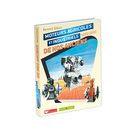livre Moteurs agricoles et industriels de nos anciens LI00356