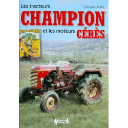 LIVRE Les tracteurs CHAMPIONS et les moteurs CERES - LI00312