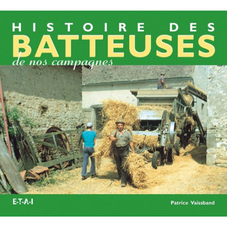 Livre Histoire des batteuses de nos campagnes LI00283