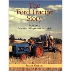 Livre THE FORD TRACTOR STORY Vol 1 1917-1964 LI00211